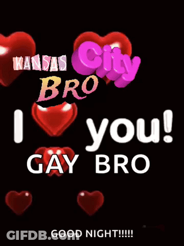 Kansas City Bro I Love You Poster GIF