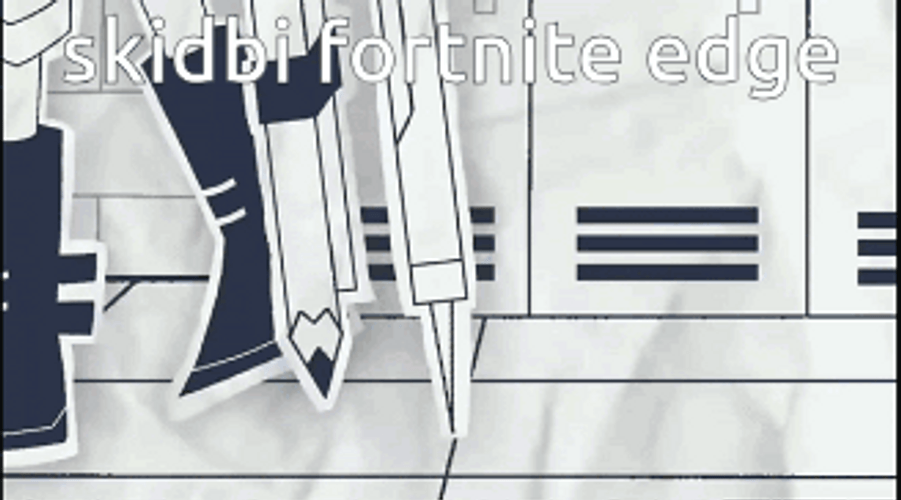 Kante Skidbi Fortnite Edge GIF