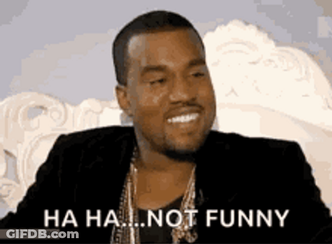 Kanye West Not Funny Changed Facial Expression GIF