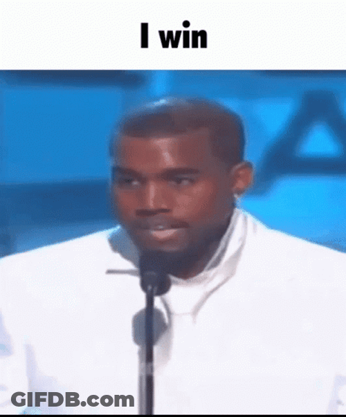 Kanye West Winning Meme GIF