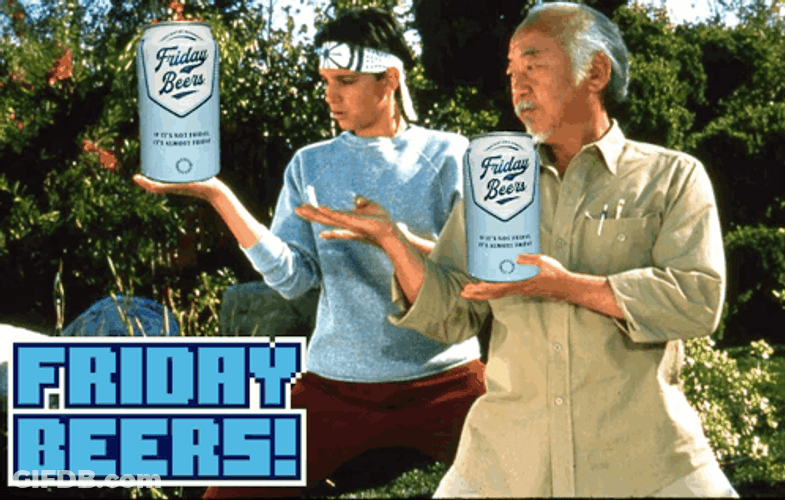 Karate Kid Miyagi Friday Beers GIF
