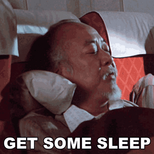 Karate Kid Series Pat Morita As Mr. Miyagi Get Some Sleep GIF