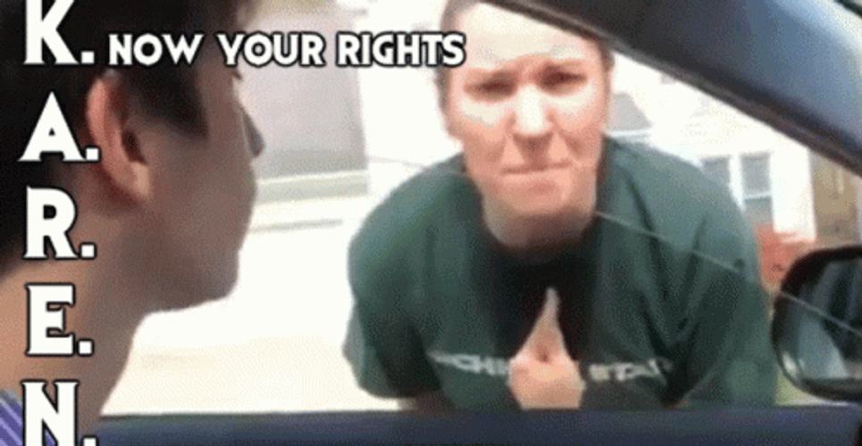 Karen Meaning Spelled Out Compilation GIF