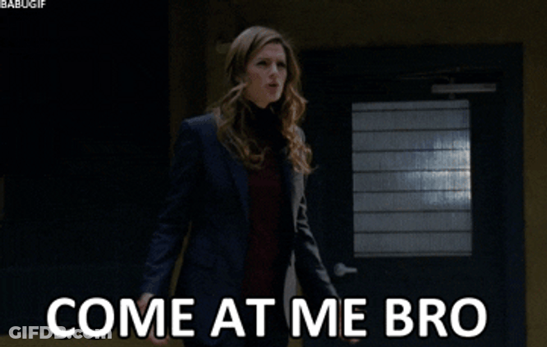 Kate Beckett Come At Me Bro GIF