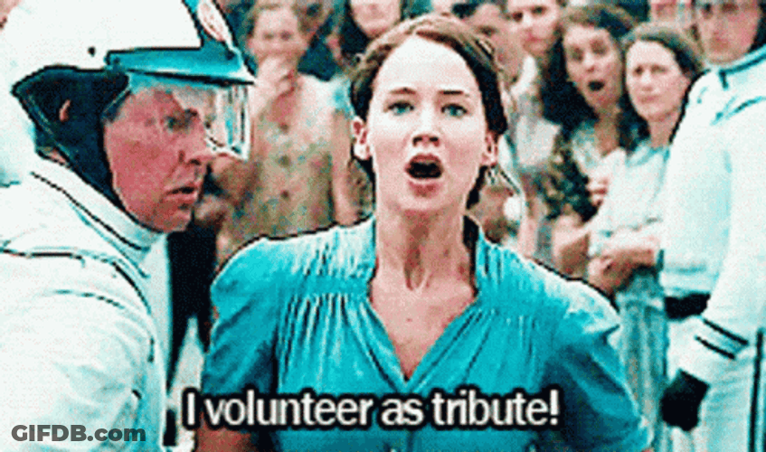 Katniss Everdeen I Volunteer As A Tribute GIF