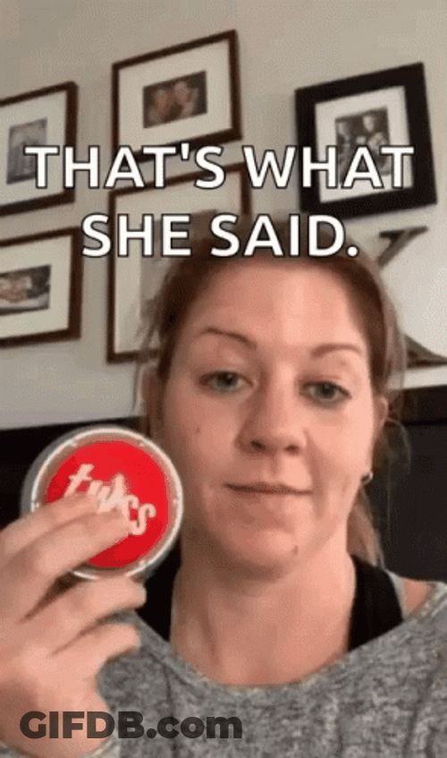 Katy Campbell That's What She Said GIF
