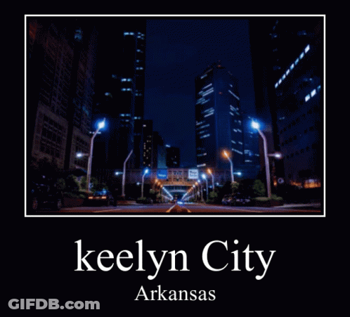 Keelyn City Arkansas Poster GIF