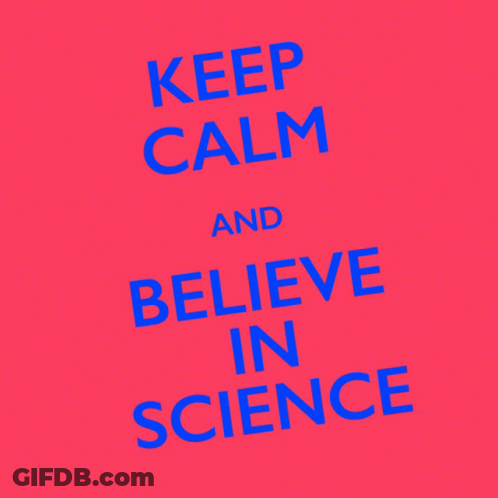 Keep Calm And Believe In Science Blue Red GIF