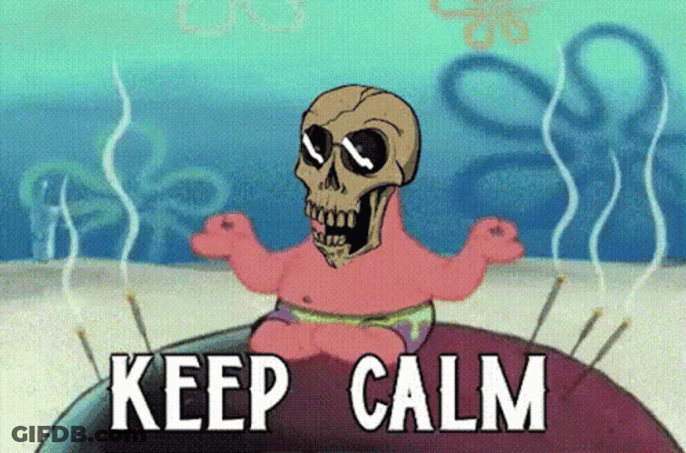 Keep Calm Patrick Skull GIF