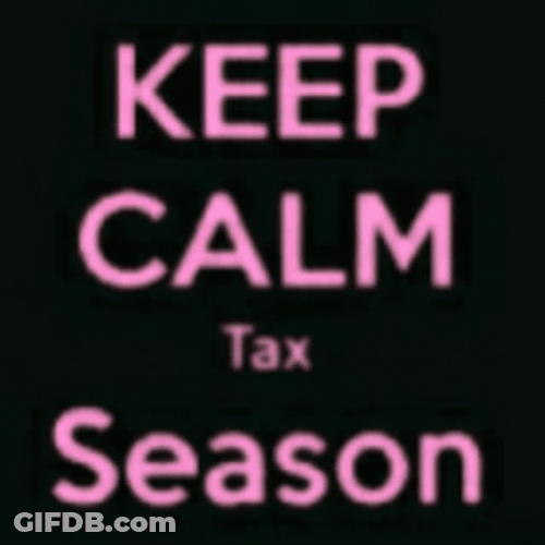 Keep Calm Taxes Season GIF