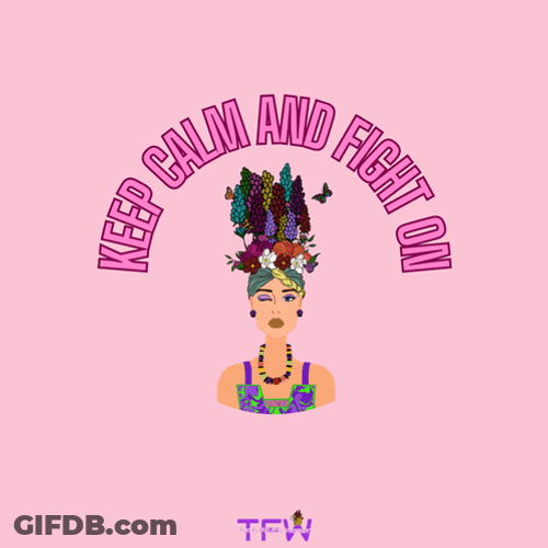Keep Clam And Fight On Poster GIF