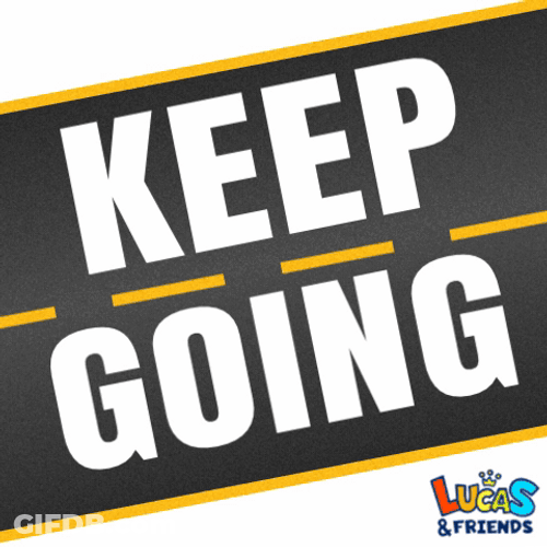 Keep Going Onwards Lucas And Friends GIF