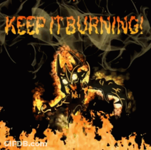 Keep It Burning Poster With Monster GIF