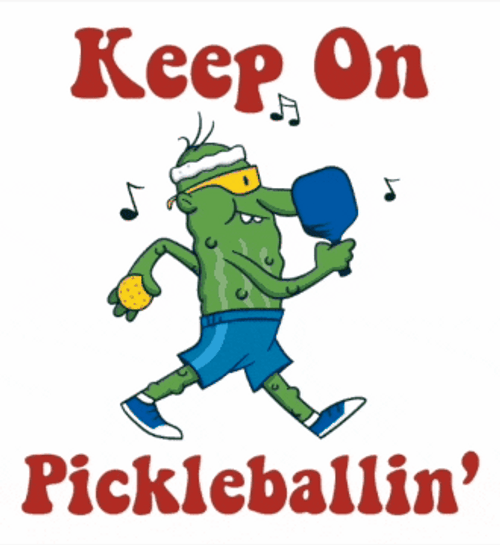 Keep On Pickleballin' GIF