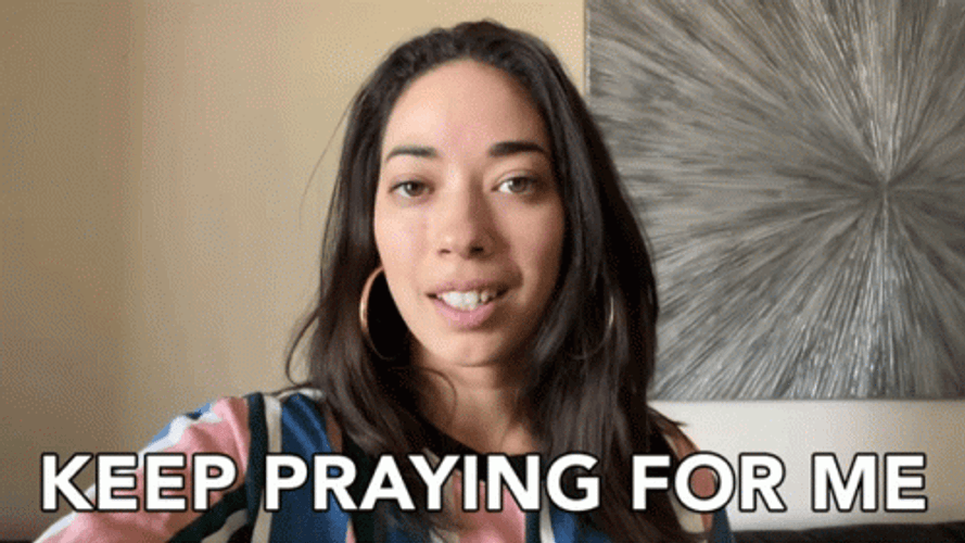 Keep Praying For Me GIF