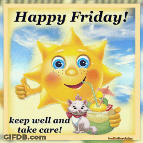 Keep Well Take Care Friday Morning GIF