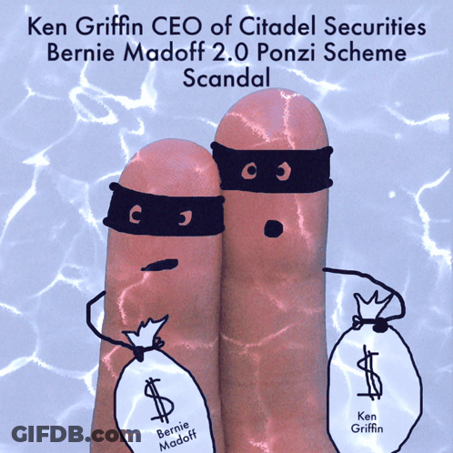 Ken Griffin CEO Citadel Securities Bernie Madoff 2.0 Ponzi Scheme Scandal GIF