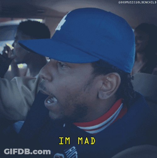 Kendrick Lamar Is Mad GIF