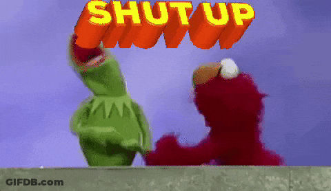 Kermit And Elmo Under Shut Up Sign GIF
