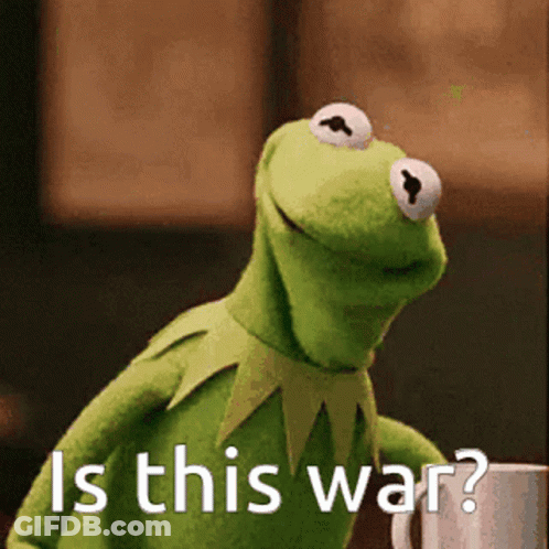 Kermit Holding Cup Asking Is This War GIF