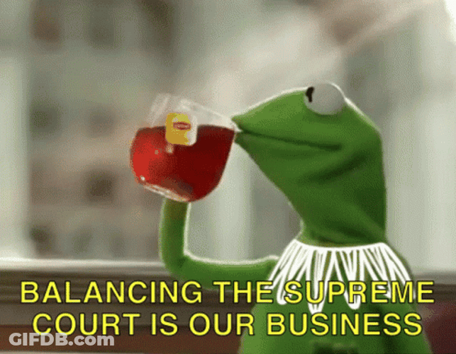 Kermit Tea Balancing The Supreme Court GIF