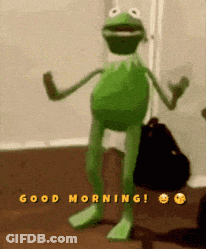 Kermit The Frog Dancing With The Words Good Morning Written Below Him GIF