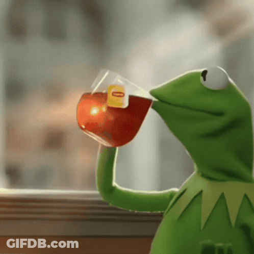 Kermit The Frog Drinking A Cup Of Tea From A Bag GIF