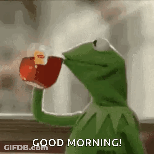 Kermit The Frog Drinking Saying Good Morning GIF