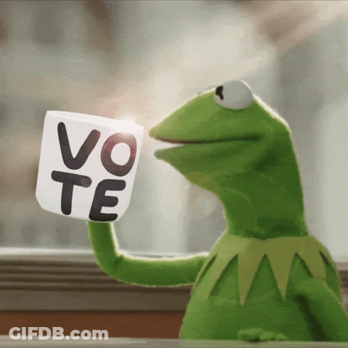 Kermit The Frog Holding Cup Saying Vote GIF