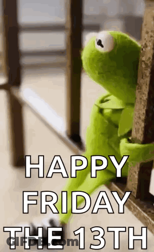 Kermit The Frog Is Sitting On A Railing With The Words `` Happy Friday The 13Th '' Written Above Him . GIF