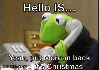 Kermit The Frog Is Talking On A Phone With A Caption That Says Hello Is Yeah Put Morgan Back On It 'S Christmas GIF