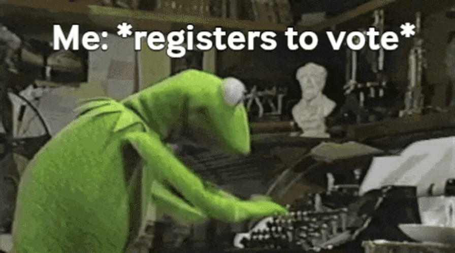 Kermit The Frog Register To Vote Meme GIF