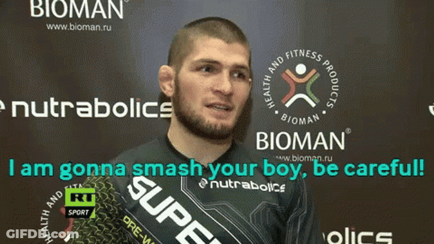 Khabib Saying I'm Gonna Smash Your Boy GIF