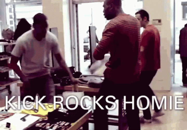 Kick Rocks Homie Fist Fight GIF