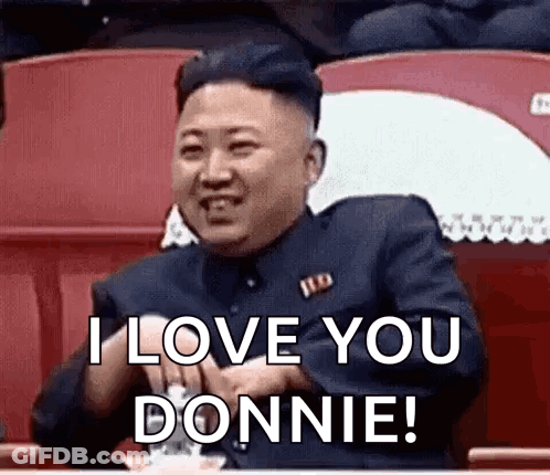 Kim Jong Un Saying I Love You Donnie GIF
