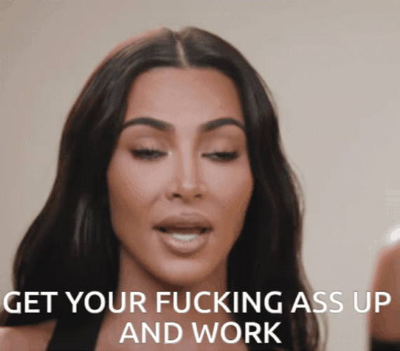 Kim Kardashian Get Up Work GIF