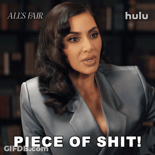 Kim Kardashian Says Piece Of Shit In Suit GIF