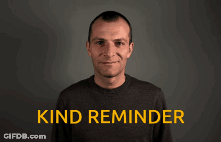 Kind Reminder To Follow Up GIF