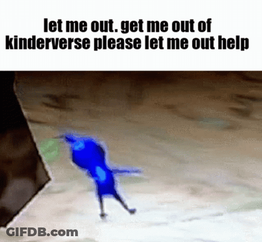 Kinderverse Please Let Me Out Help GIF