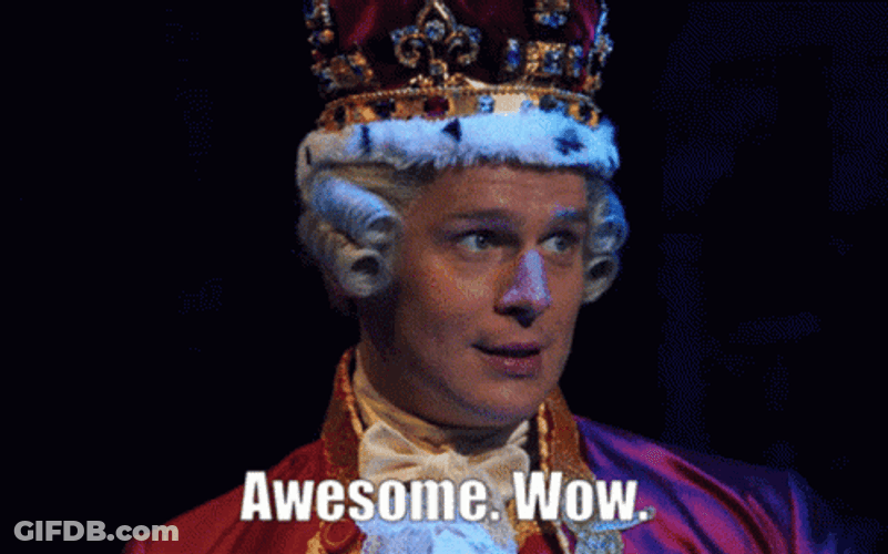 King George Hamilton Awesome Wow GIF