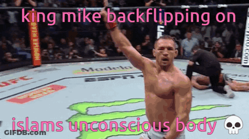 King Mike Backflipping On Islam's Unconscious Body GIF