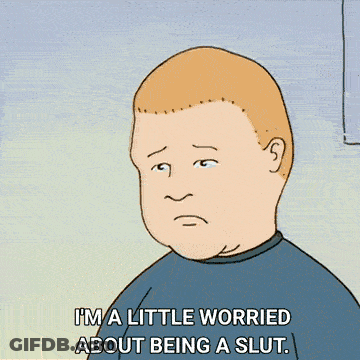 King Of The Hill Character Says I'm A Little Worried About Being A Slut GIF