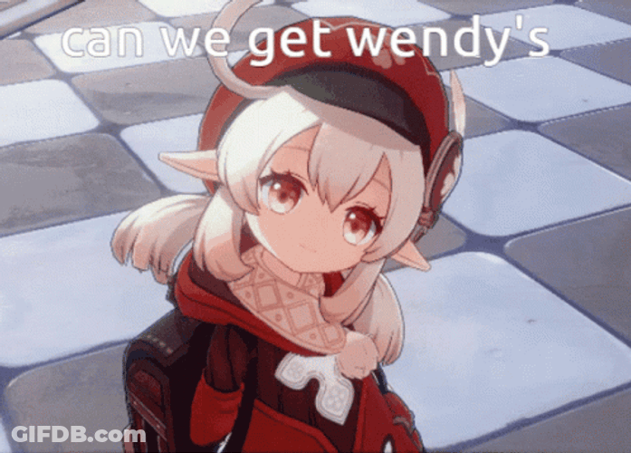 Klee Can We Get Wendy's GIF