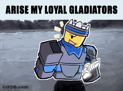 Knight Saying Arise My Loyal Gladiators GIF