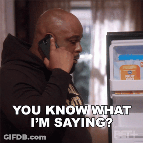 Know What I'm Saying Understood GIF