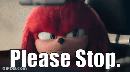 Knuckles The Echidna Saying Please Stop GIF