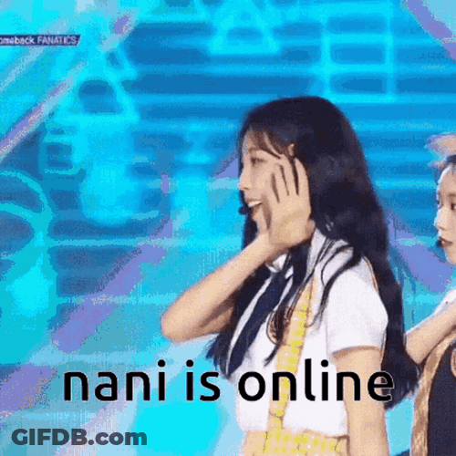 Kpop Nani Is Online GIF