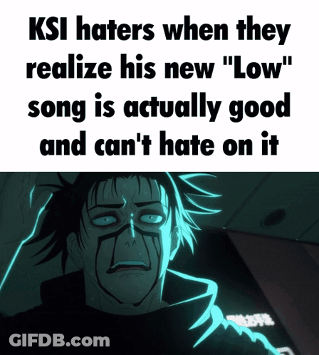 KSI Haters Realize Low Song Good GIF