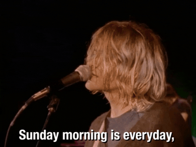 Kurt Cobain Sunday Morning Is Everyday GIF