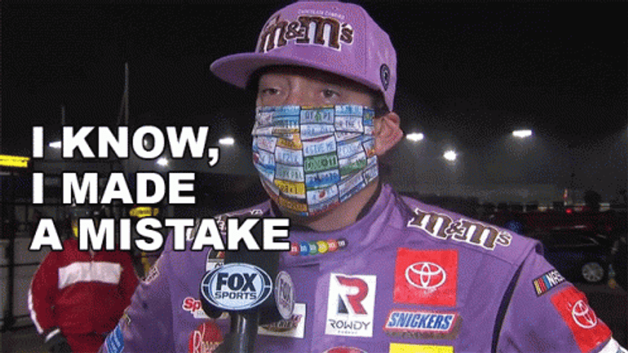 Kyle Busch I Know I Made Mistake GIF